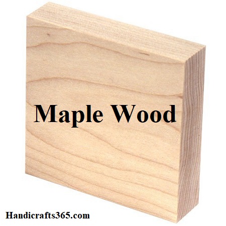 Maple wood for making wooden handicrafts